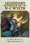 Legendary Illustration Art of N.C. Wyeth by J. David Spurlock Legendary Illustration Art of N.C. Wyeth by J. David Spurlock