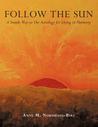 Follow the Sun: A Simple Way to Use Astrology for Living in Harmony