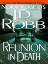 Reunion in Death (In Death, #14)