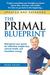 The Primal Blueprint: Reprogram Your Genes for Effortless Weight Loss, Vibrant Health and Boundless Energy (ebook)