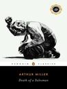 Death of a Salesman: Certain Private Conversations in Two Acts and a Requiem