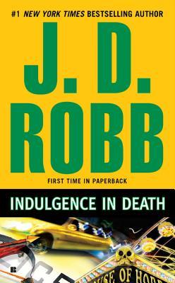 Indulgence in Death by J.D. Robb