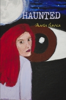 Haunted by Maria Savva Haunted by Maria Savva