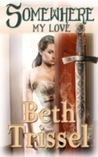 Somewhere My Love (Somewhere in Time, #1)