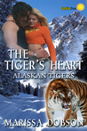 The Tiger’s Heart (Alaskan Tigers, #2) The Tiger’s Heart (Alaskan Tigers, #2)