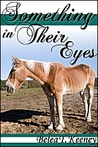 Something in Their Eyes Something in Their Eyes