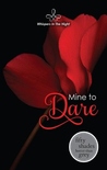 Mine to Dare