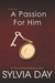A Passion for Him (Georgian, #3)