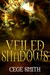 Veiled Shadows