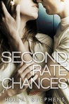 Second Rate Chances by Holly Stephens Second Rate Chances by Holly Stephens