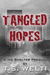 Tangled Hopes