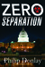 Zero Separation by Phillip Donlay