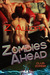 Zombies Ahead by Z. Allora Zombies Ahead by Z. Allora