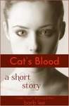 Cat's Blood: A short story of redemption... and vampires. Cat's Blood: A short story of redemption... and vampires.
