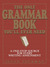 The Only Grammar Book You'll Ever Need: A One-Stop Source for Every Writing Assignment (Kindle Edition)