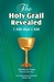 The Holy Grail revealed