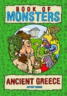 Book of Monsters - Ancient Greece by Antony Briggs Book of Monsters - Ancient Greece by Antony Briggs