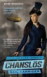 Chanslös (Parasol Protectorate, #2)