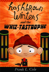 Hashbrown Winters and the Whiz-Tastrophe Hashbrown Winters and the Whiz-Tastrophe