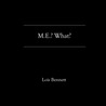 M.E.? What?