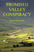 Promised Valley Conspiracy by Ron Fritsch