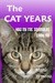 The Cat Years: How My Cat S...