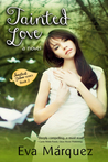 Tainted Love by Eva Márquez Tainted Love by Eva Márquez