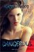 Dangerous (Element Preservers Series, Book 1)