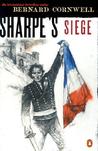 Sharpe's Siege by Bernard Cornwell Sharpe's Siege by Bernard Cornwell