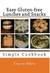 Easy Gluten-free Lunches and Snacks: Simple Cookbook