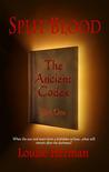 Split Blood: The Ancient Codex - Part One