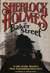 Sherlock Holmes of Baker Street by William S. Baring-Gould Sherlock Holmes of Baker Street by William S. Baring-Gould