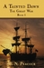 A Tainted Dawn: The Great War