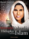Keluargaku Yahudi Hidupku Untuk Islam