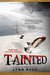 Tainted (Wasteland, #3)