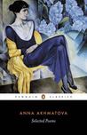 Selected Poems by Anna Akhmatova