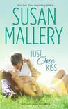 Just One Kiss by Susan Mallery Just One Kiss by Susan Mallery