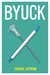Byuck by Theric Jepson Byuck by Theric Jepson