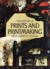 The history of prints and printmaking from Durer to Picasso: A guide to collecting