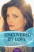 Uncovered by Love
