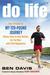 Do Life by Ben Davis Do Life by Ben Davis