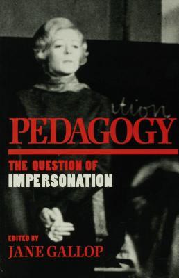 Pedagogy Jane Gallop Pedagogy Jane Gallop