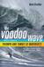 The Voodoo Wave: Inside a Season of Triumph and Tumult at Maverick's (ebook)