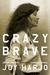 Crazy Brave: A Memoir (ebook)