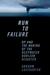 Run to Failure: BP and the Making of the Deepwater Horizon Disaster (ebook)