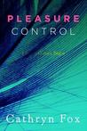 Pleasure Control (Pleasure Games, #1) Pleasure Control (Pleasure Games, #1)
