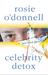 Celebrity Detox: (the fame game)