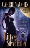 Kitty and the Silver Bullet (Kitty Norville, #4)