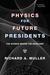 Physics for Future Presidents: The Science Behind the Headlines (ebook)