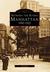 Manhattan: Between the Rive...